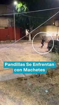 FOTO: Pandillas Se Enfrentan con Machetes
