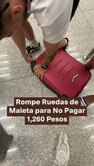 FOTO: Rompe Ruedas de Maleta para No Pagar 1,260 Pesos