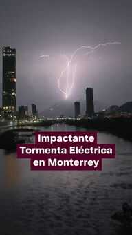 FOTO: Tormenta Eléctrica en Monterrey