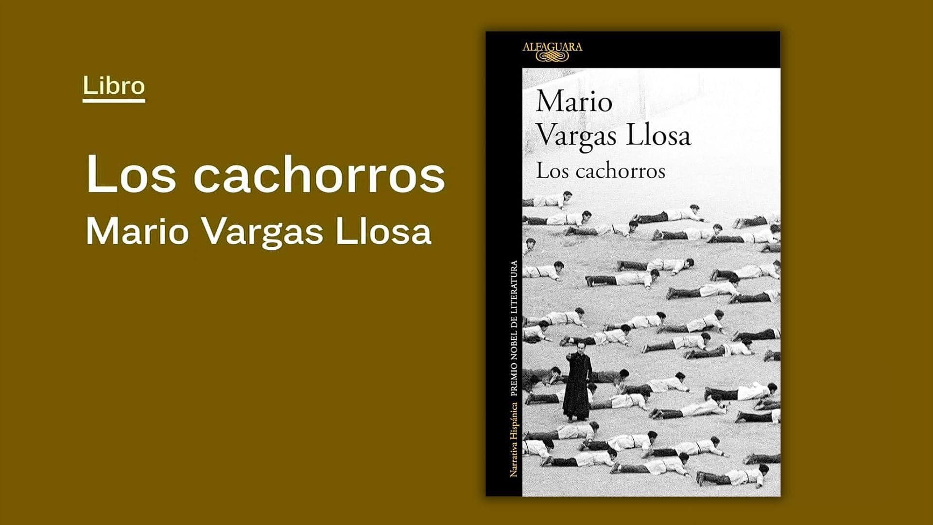 Mario Vargas Llosa Publicó "Los Cachorros", Retrato de la Sociedad Lima de los 60"s