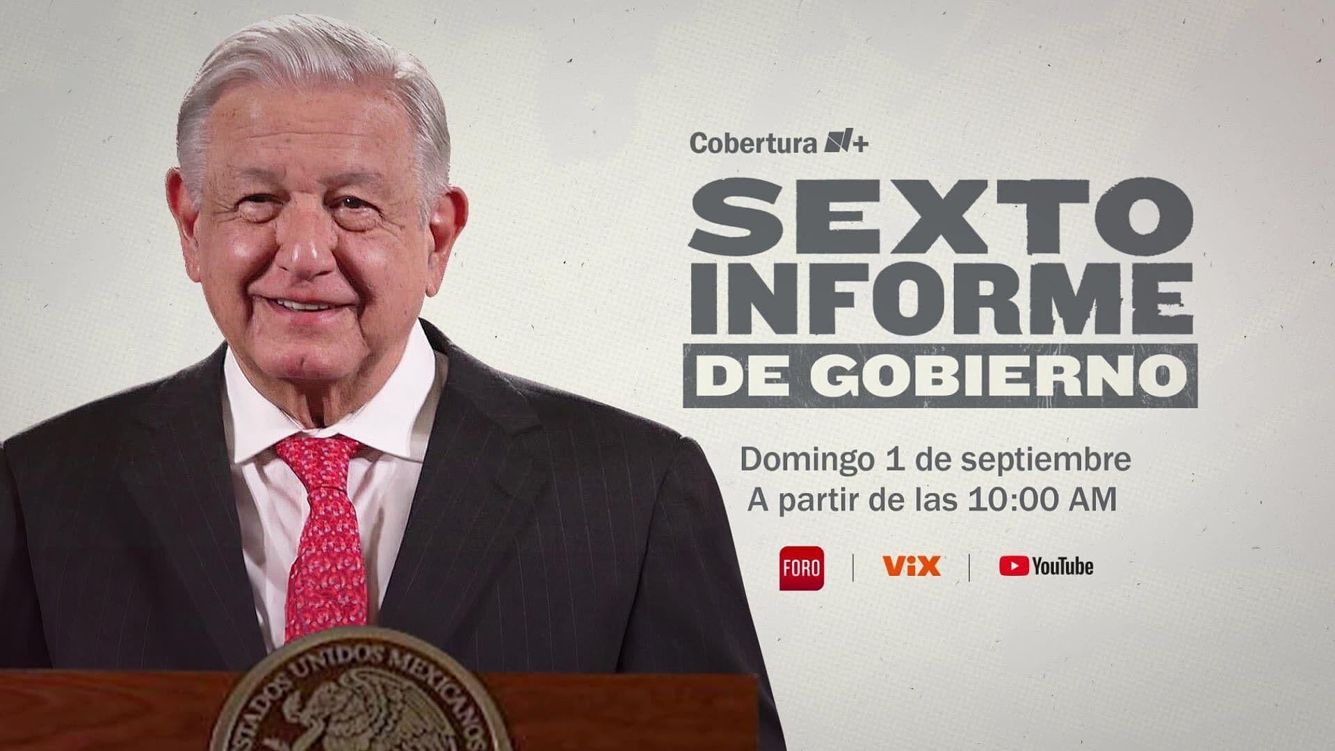 ¿Cuándo y Dónde Ver el 6° y Último Informe de Gobierno de Andrés Manuel López Obrador?