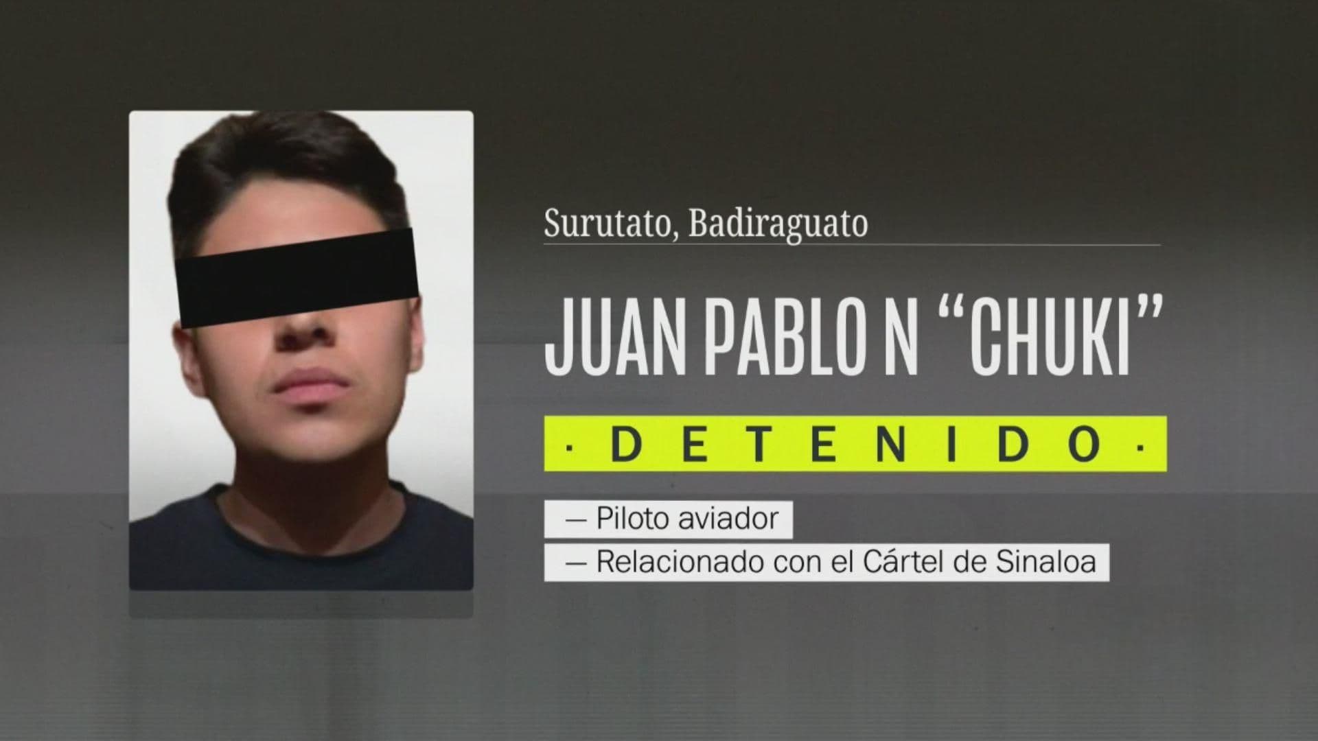 En Badiraguato, Sinaloa, Capturan al "Chuki", Piloto Aviador Vinculado al Cártel de Sinaloa