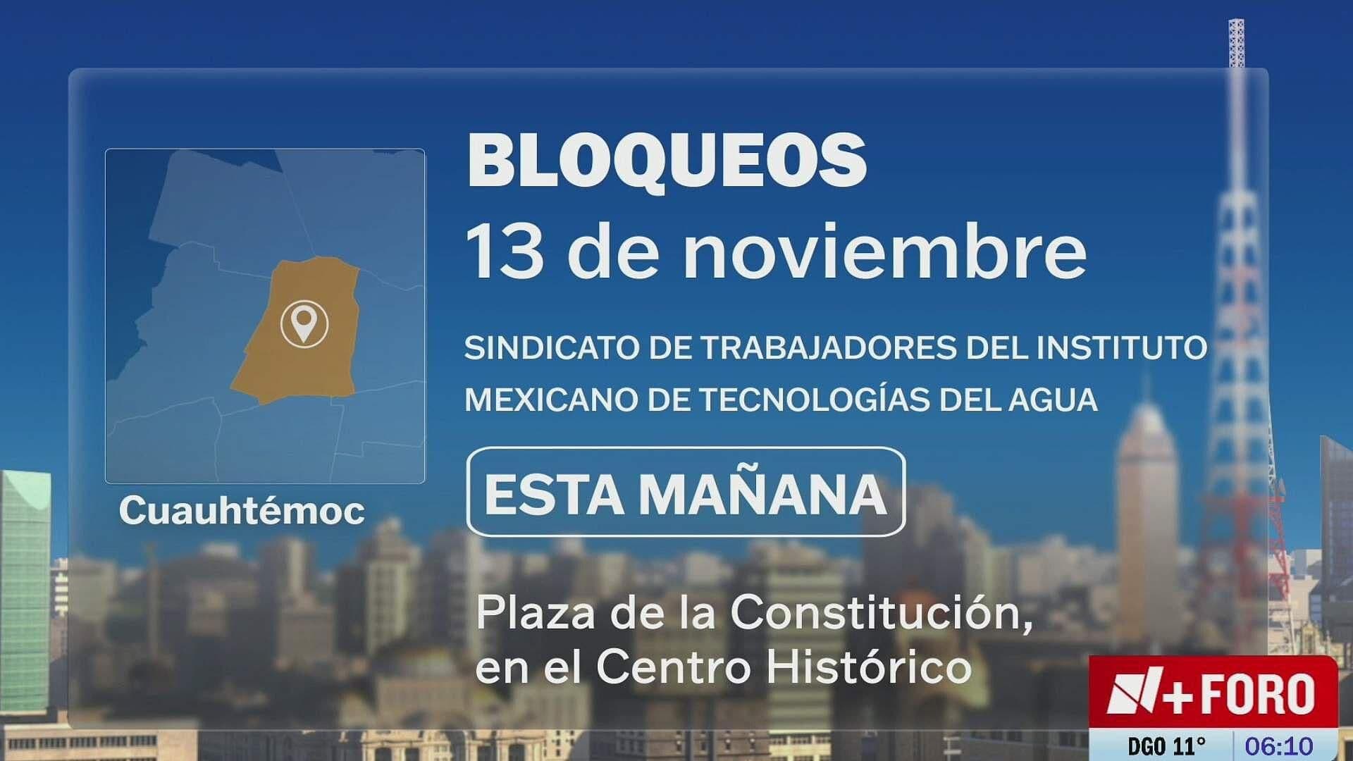 Marchas y Bloqueos en la CDMX Hoy Miércoles 13 de Noviembre de 2024