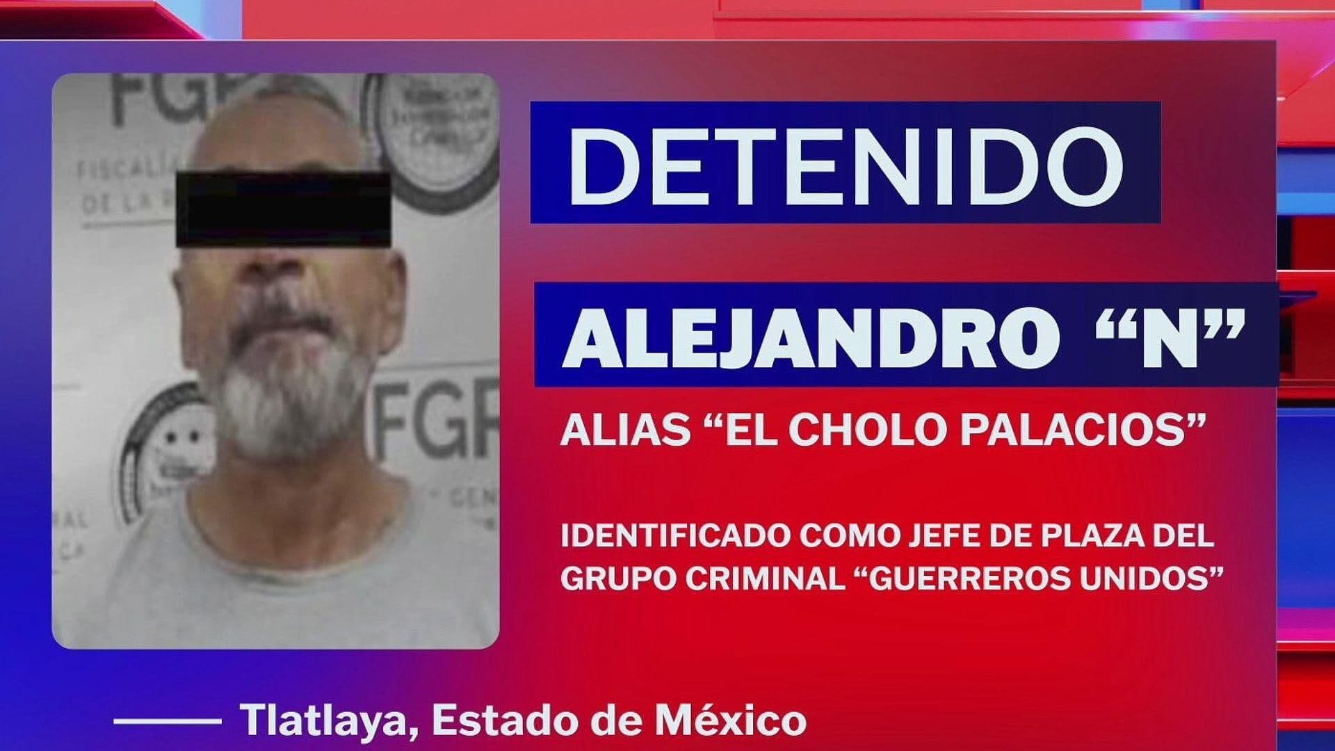 Detienen en Tlatlaya, Edomex, a ‘El Cholo Palacios’, Jefe de Plaza de Grupo Criminal