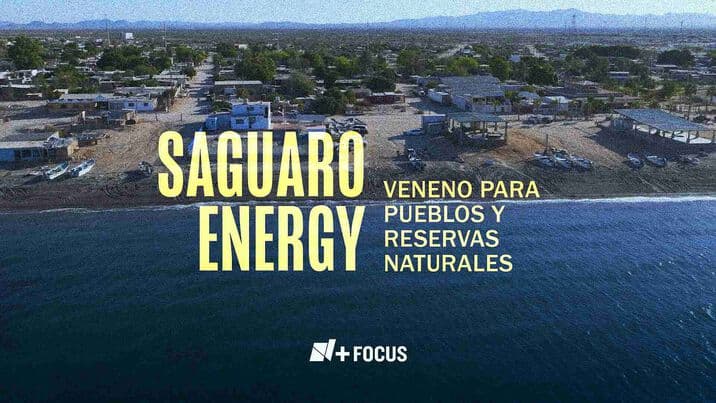 Saguaro Energy: Veneno para Pueblos y Reservas Naturales
