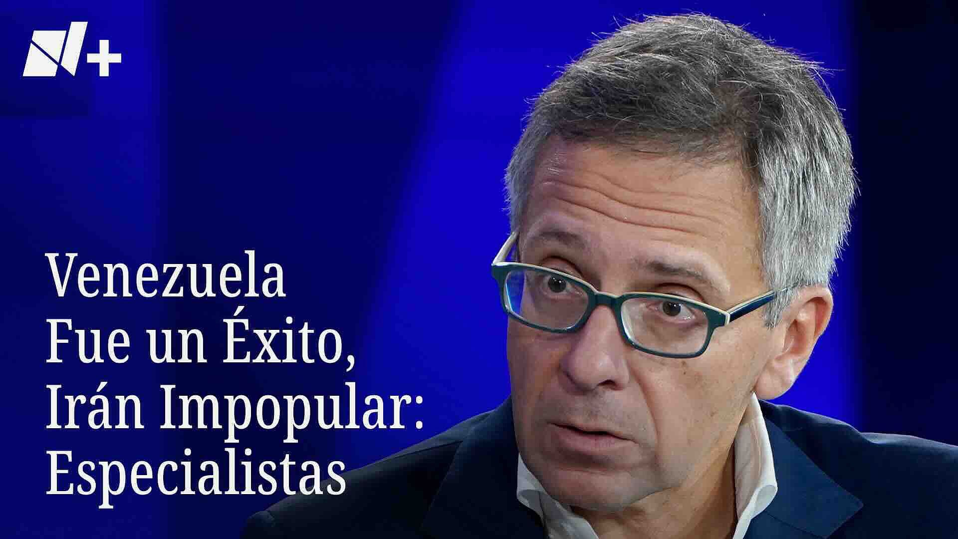Venezuela Fue Un Éxito, Irán Impopular: Especialista