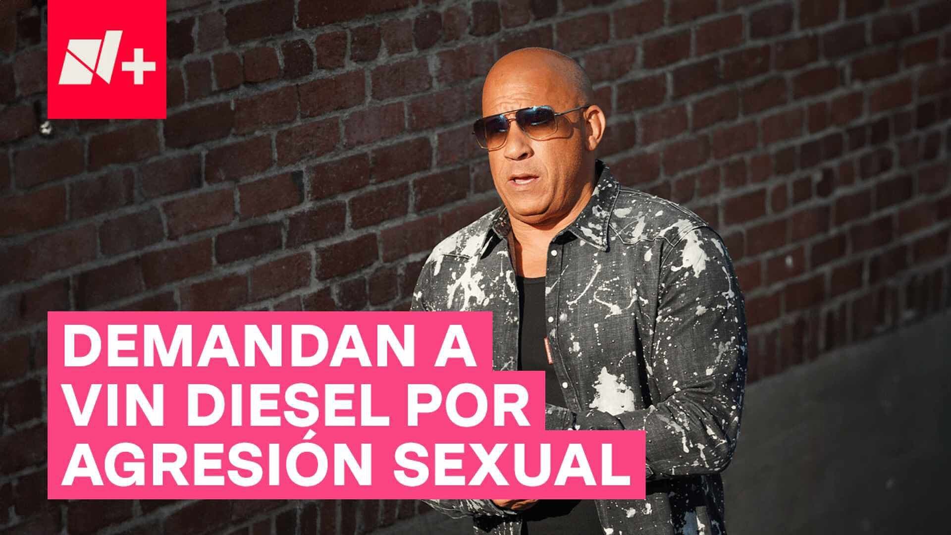 Demandan a Vin Diesel por Agresión Sexual