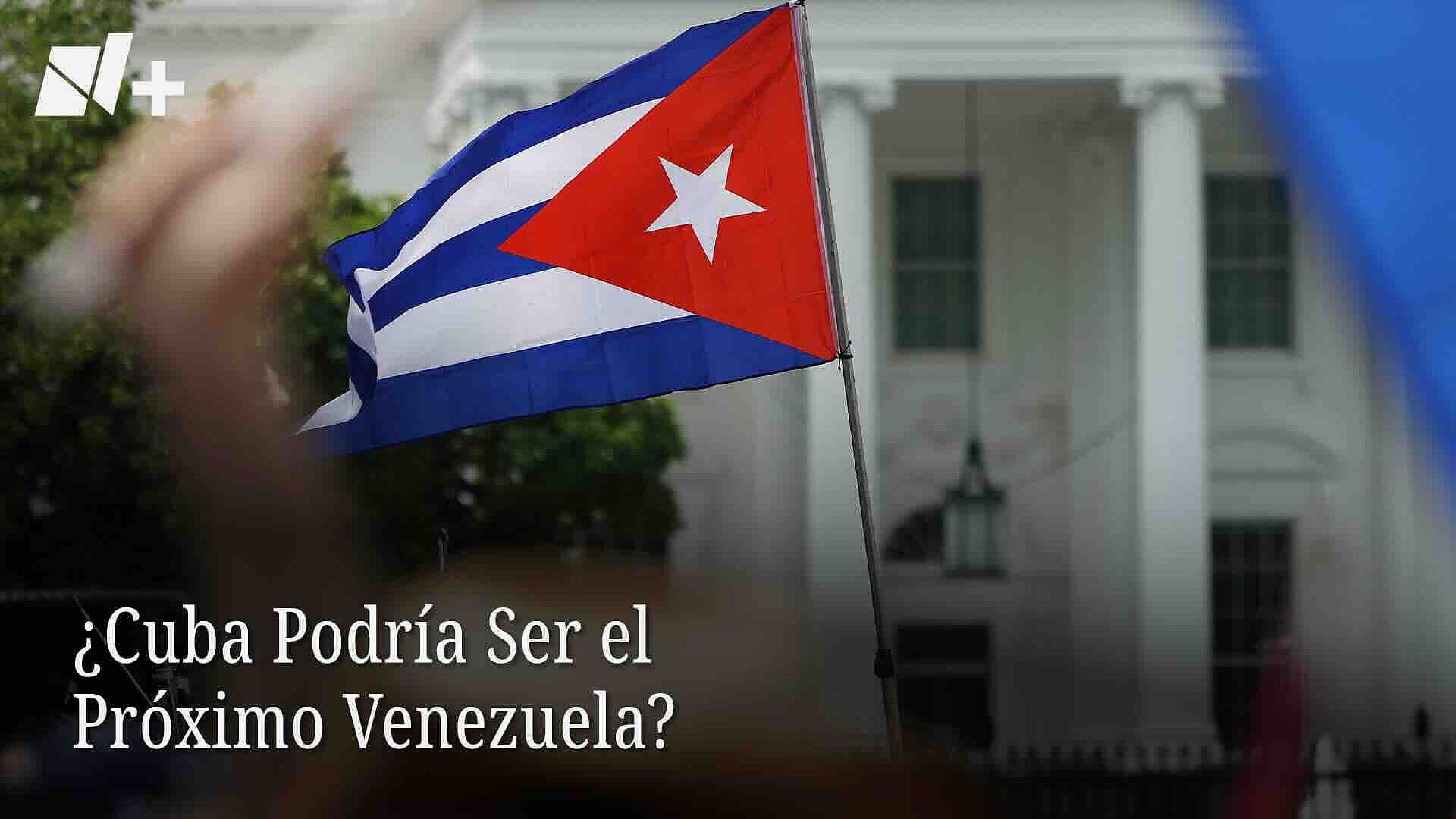 ¿Cuba Podría Ser el Próximo Venezuela?
