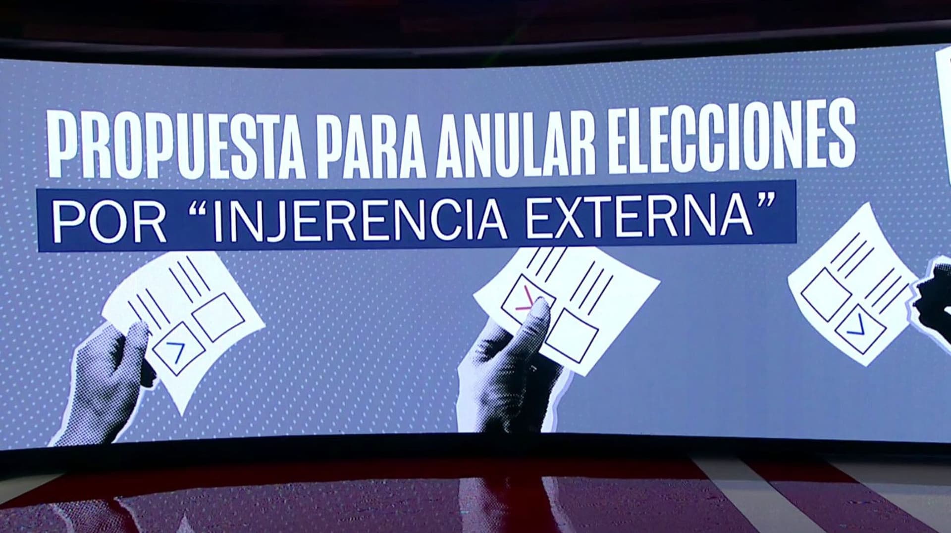 Proponen Anular Elección por Supuesta “Injerencia Extranjera”, ¿En Qué Consiste la Reforma?