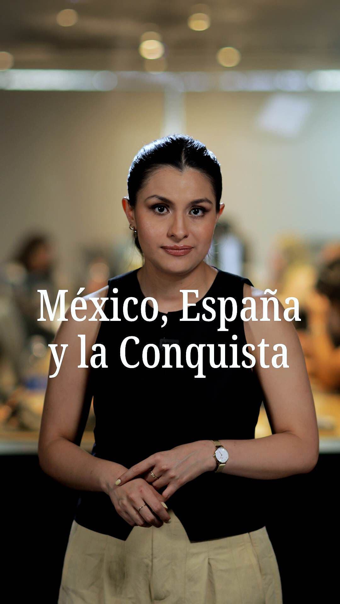 México, España y la Conquista