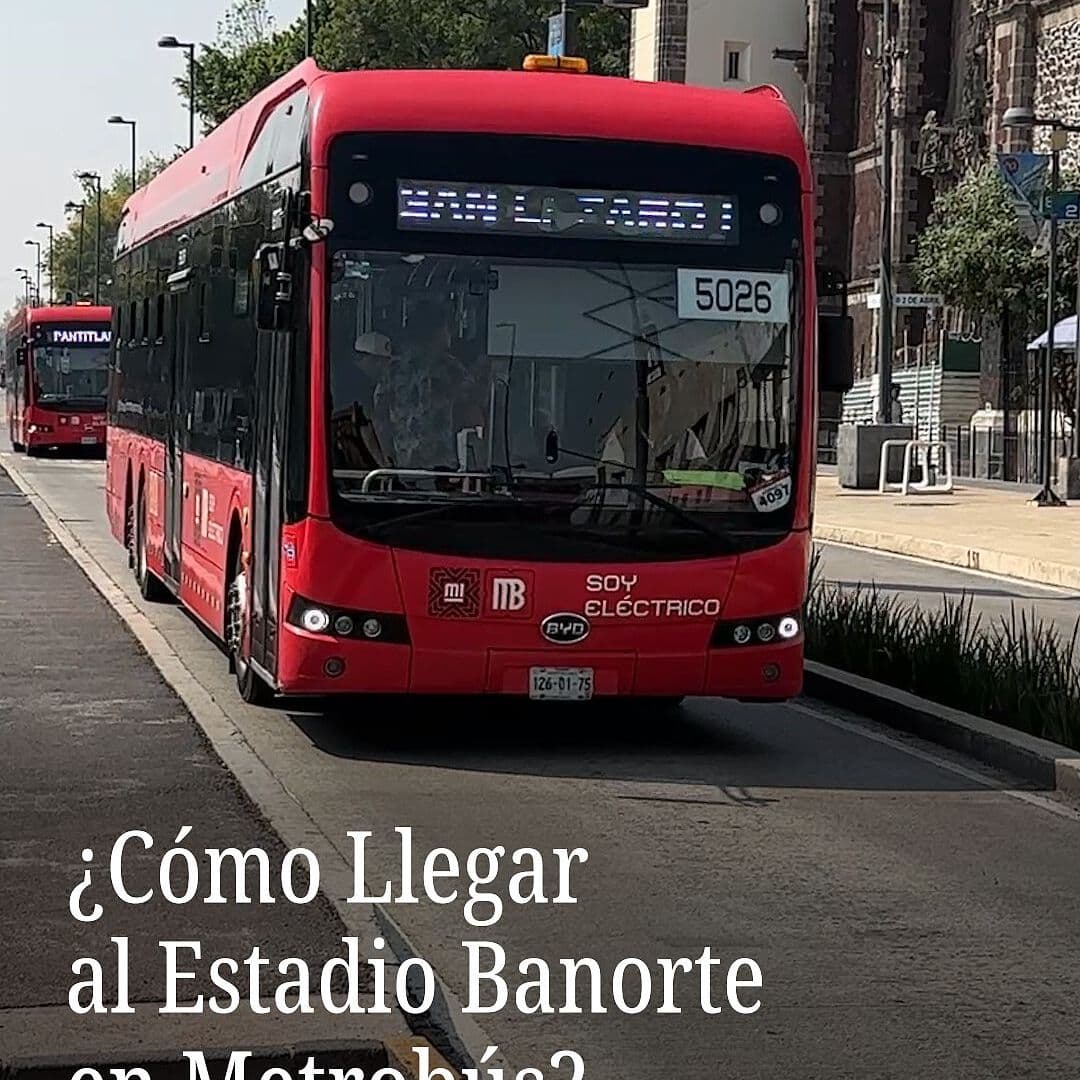 ¿Cómo llegar al Estadio Banorte en Metrobús?