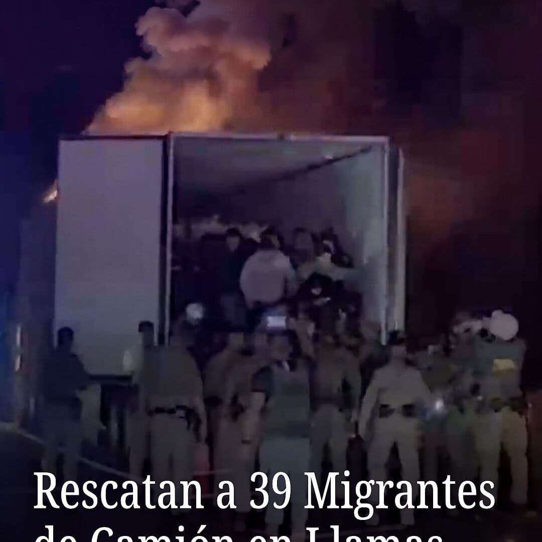 Rescatan a 39 Migrantes de Camión en Llamas