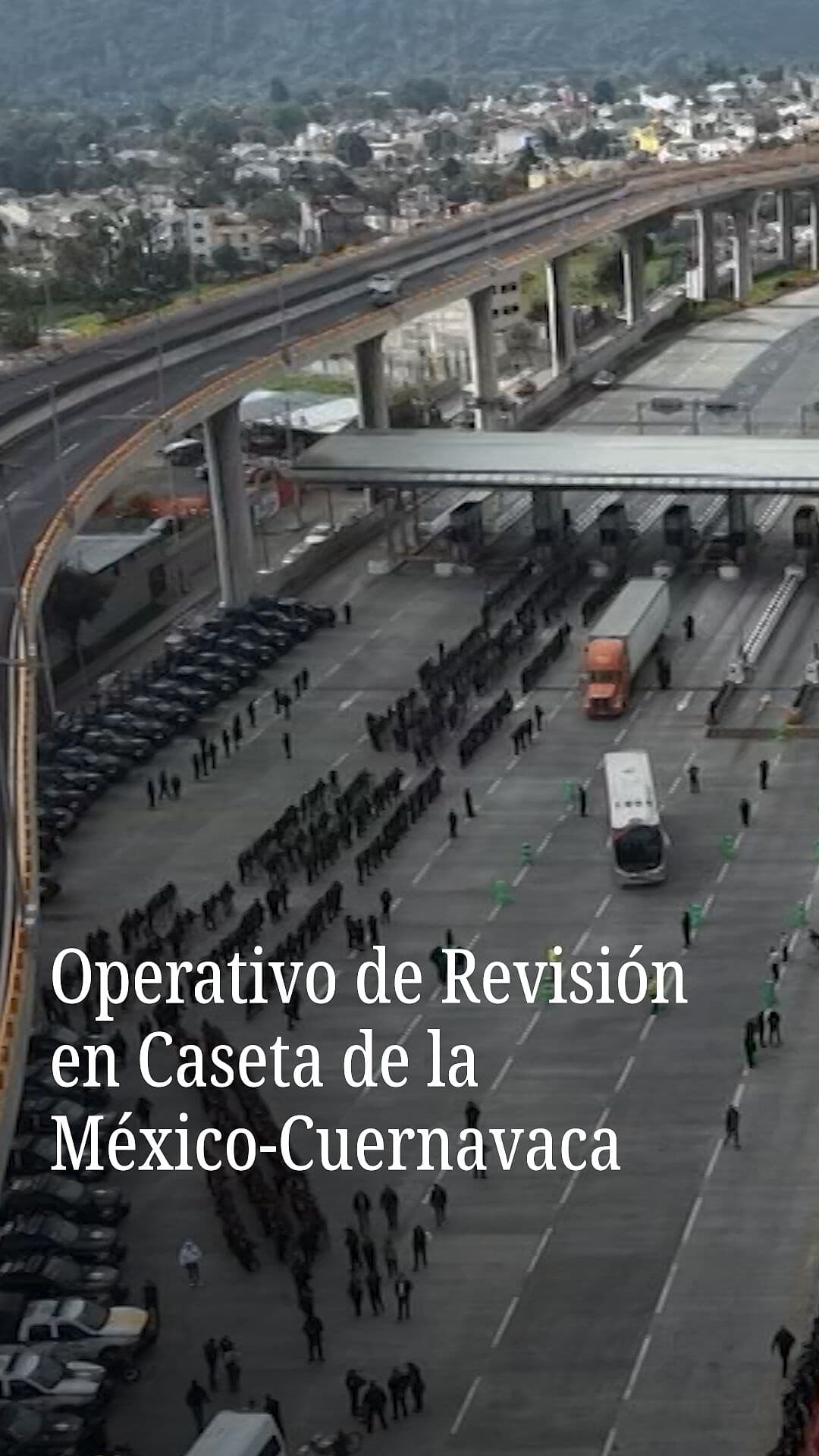 Operativo de Revisión en Caseta de la México-Cuernavaca