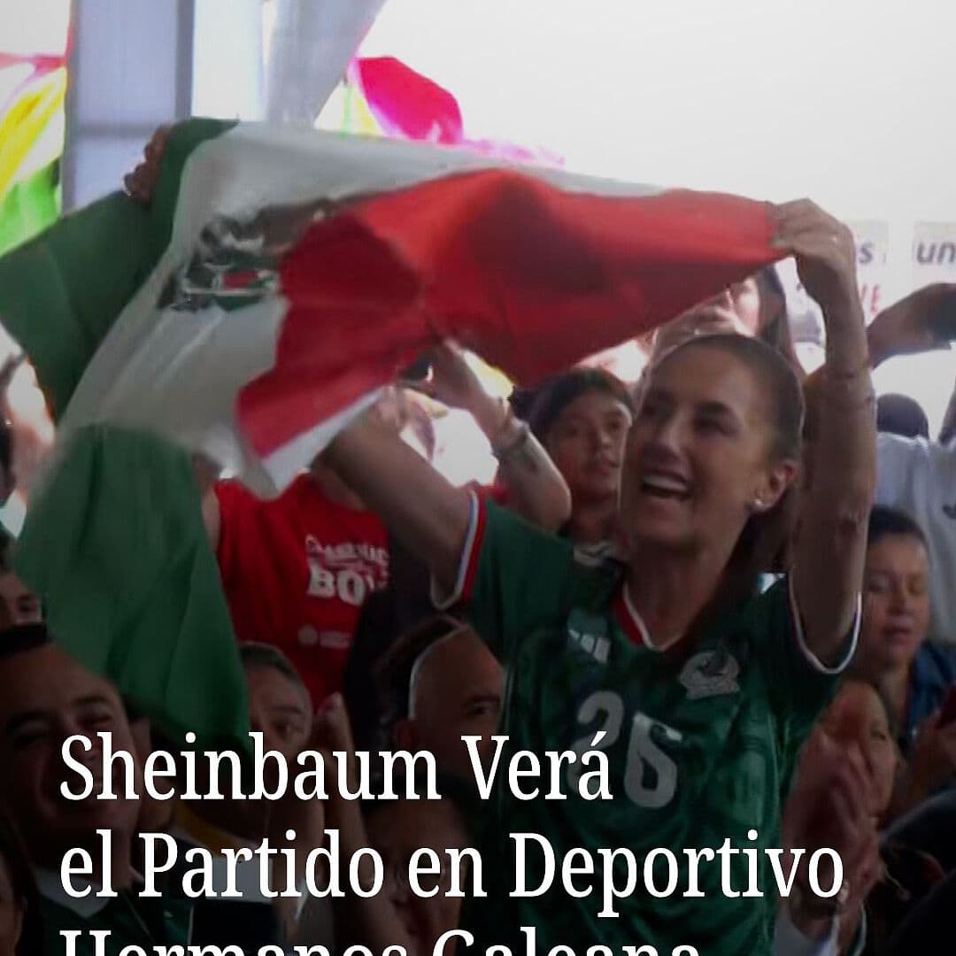 Sheinbaum Verá el Partido en Deportivo Hermanos Galeana