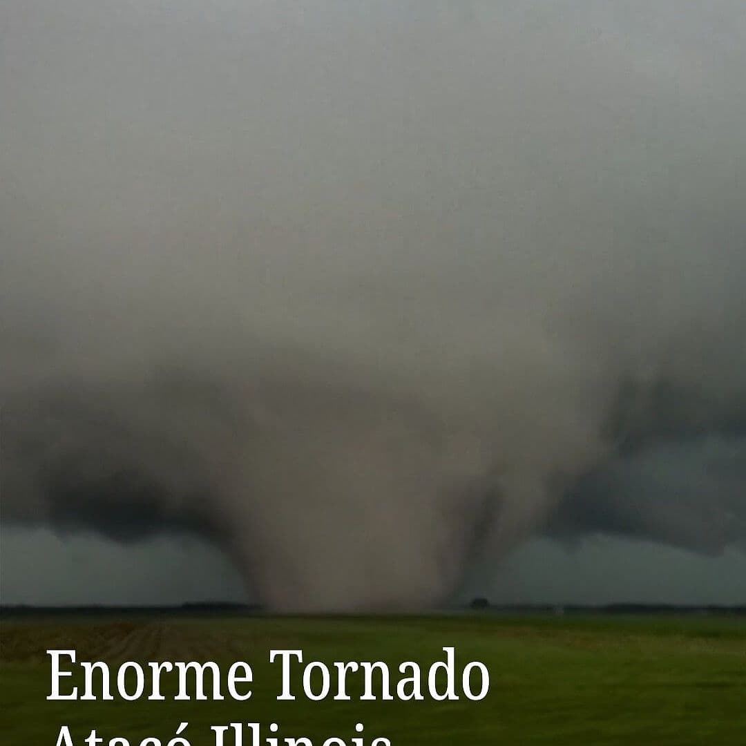 Enorme Tornado Atacó Illinois