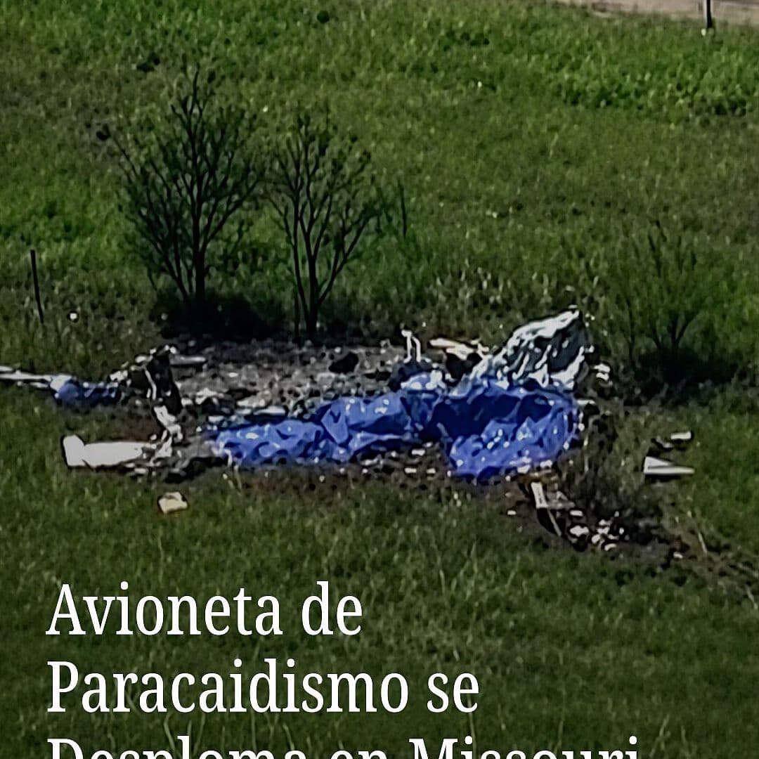 Avioneta de Paracaidismo se Desploma en Missouri