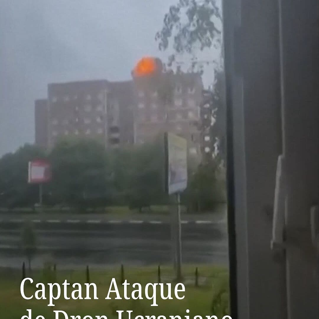 Captan Ataque de Dron Ucraniano