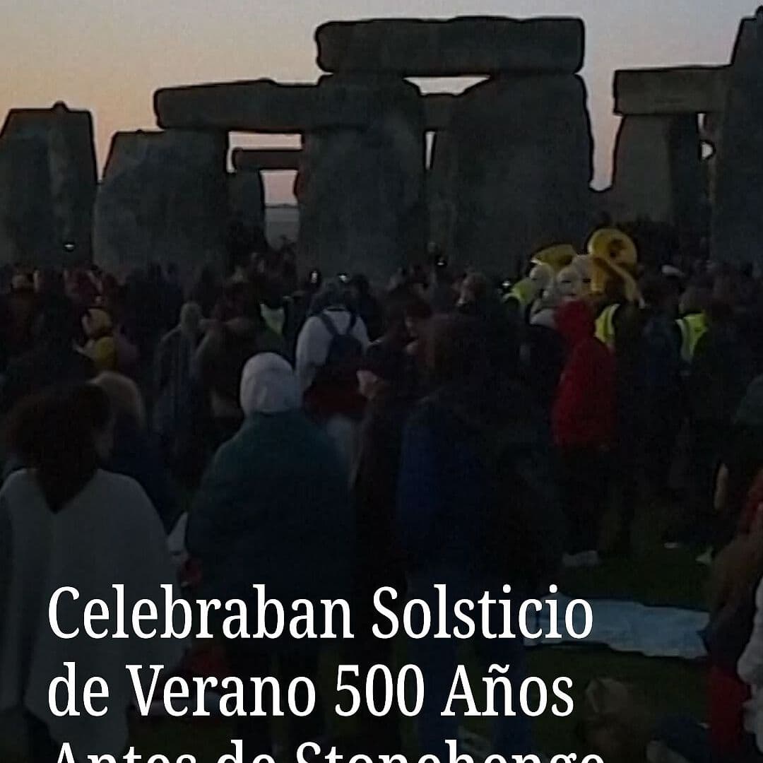 Celebraban Solsticio de Verano 500 Años Antes de Stonehenge