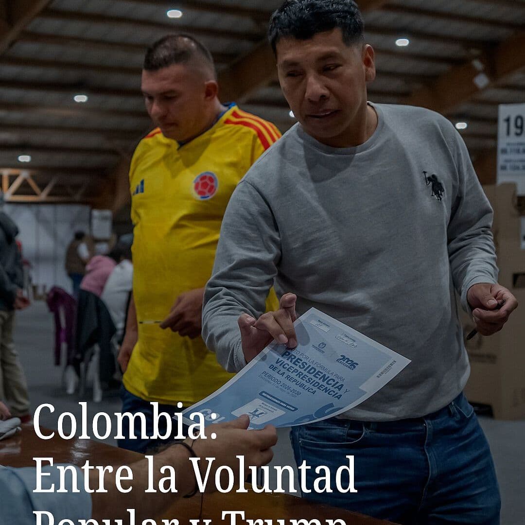 Colombia: Entre la Voluntad Popular y Trump