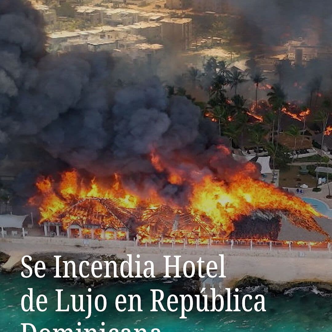 Se Incendia Hotel de Lujo en República Dominicana