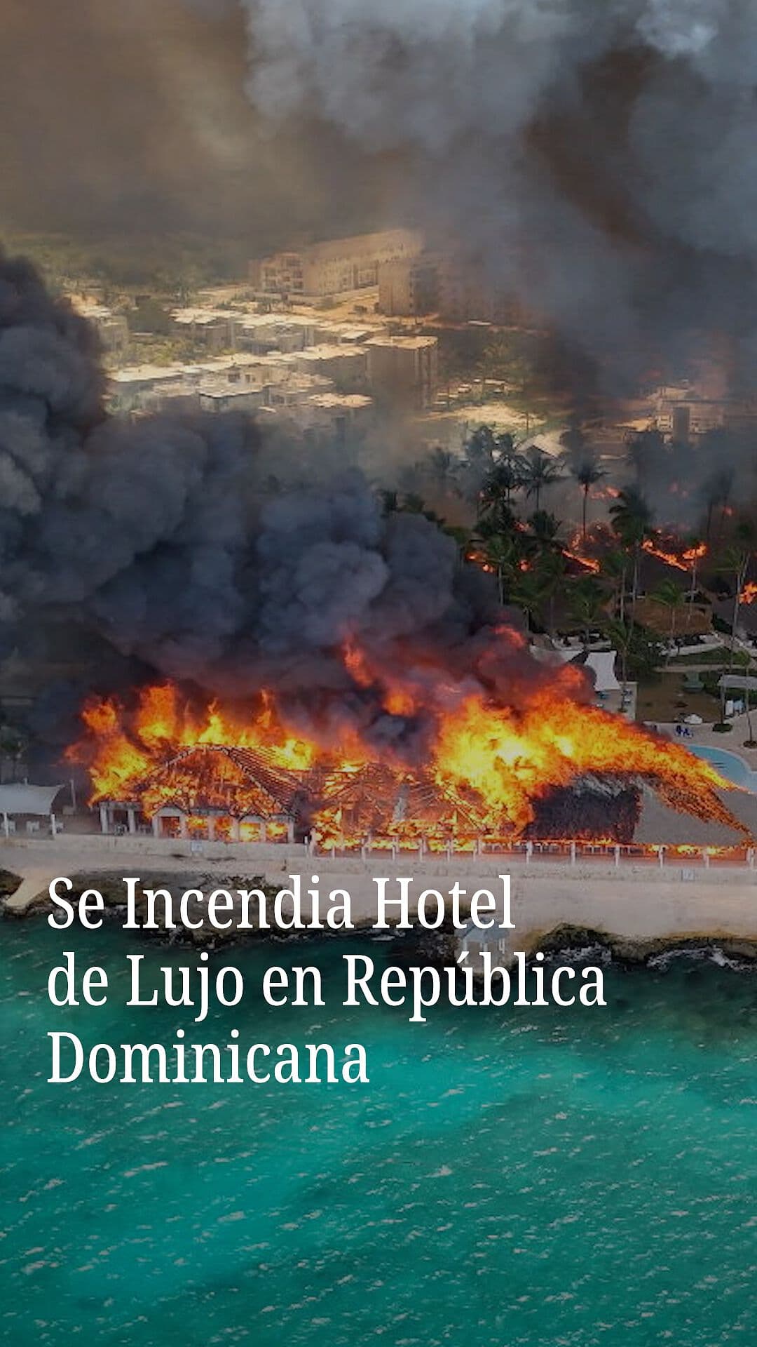 Se Incendia Hotel de Lujo en República Dominicana