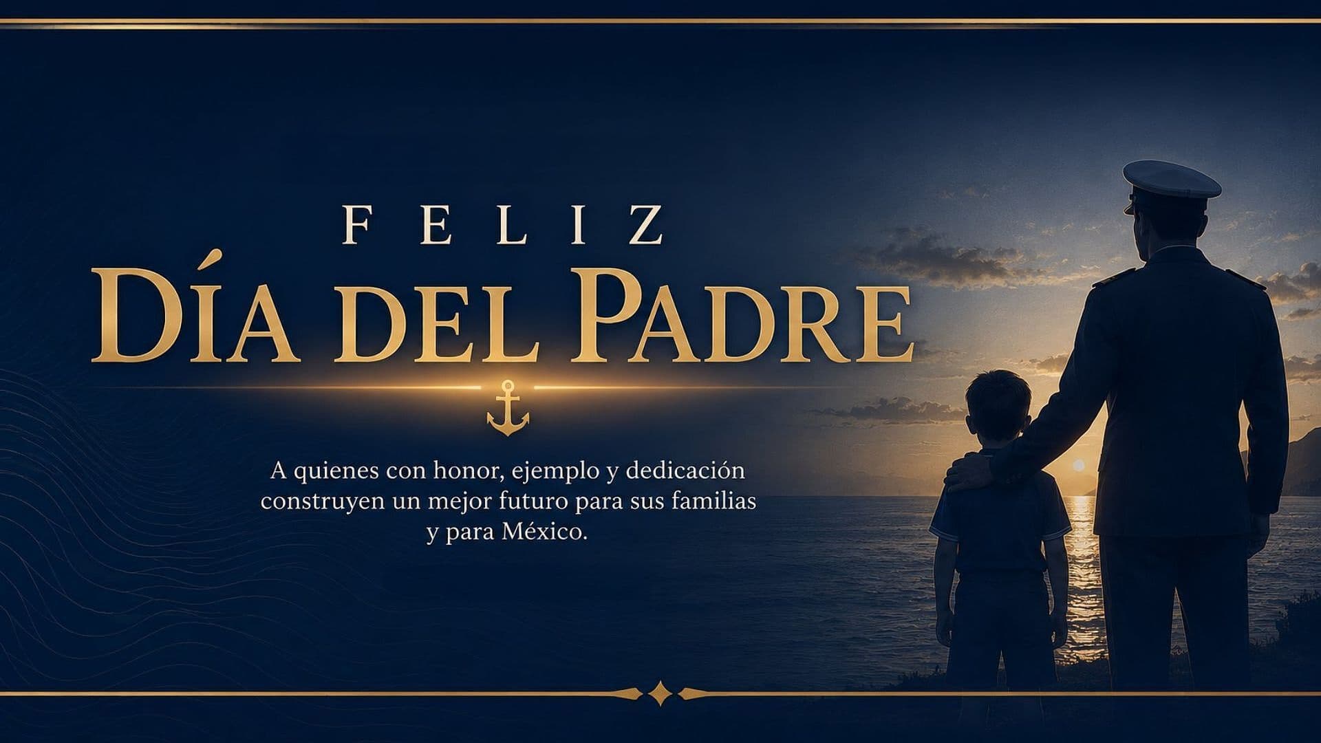 Día del Padre: Secretario de Marina Reconoce a Padres de la Armada de México
