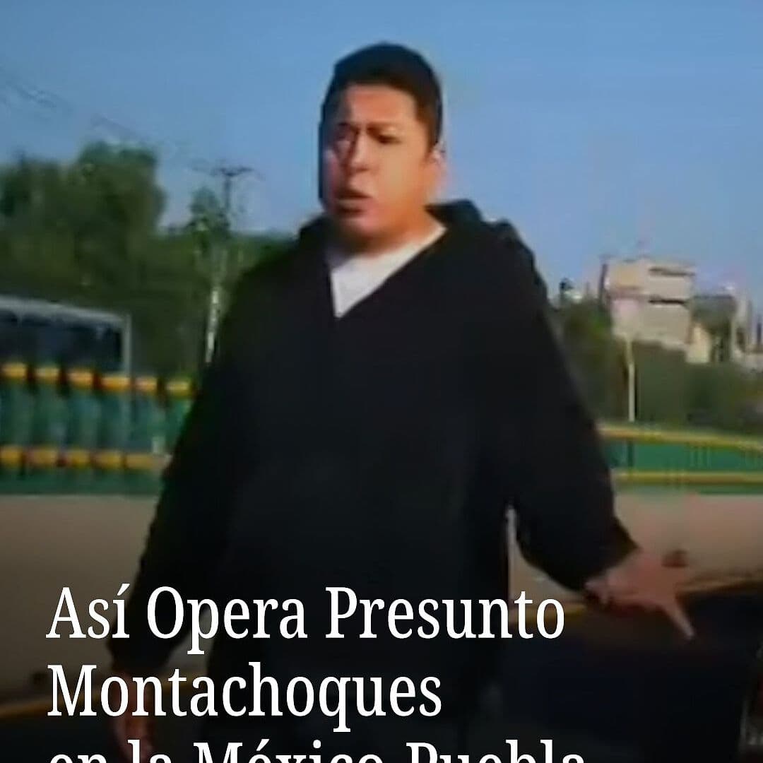 Así Opera Presunto Montachoques en la México-Puebla