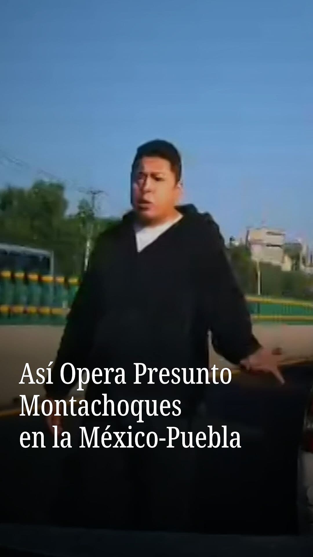 Así Opera Presunto Montachoques en la México-Puebla
