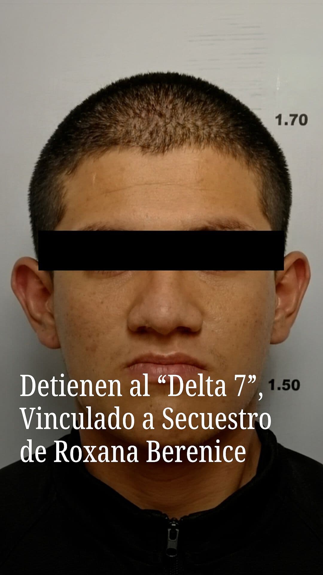 Detienen al 'Delta 7' Vinculado a Secuestro de Roxana Berenice Guzmán