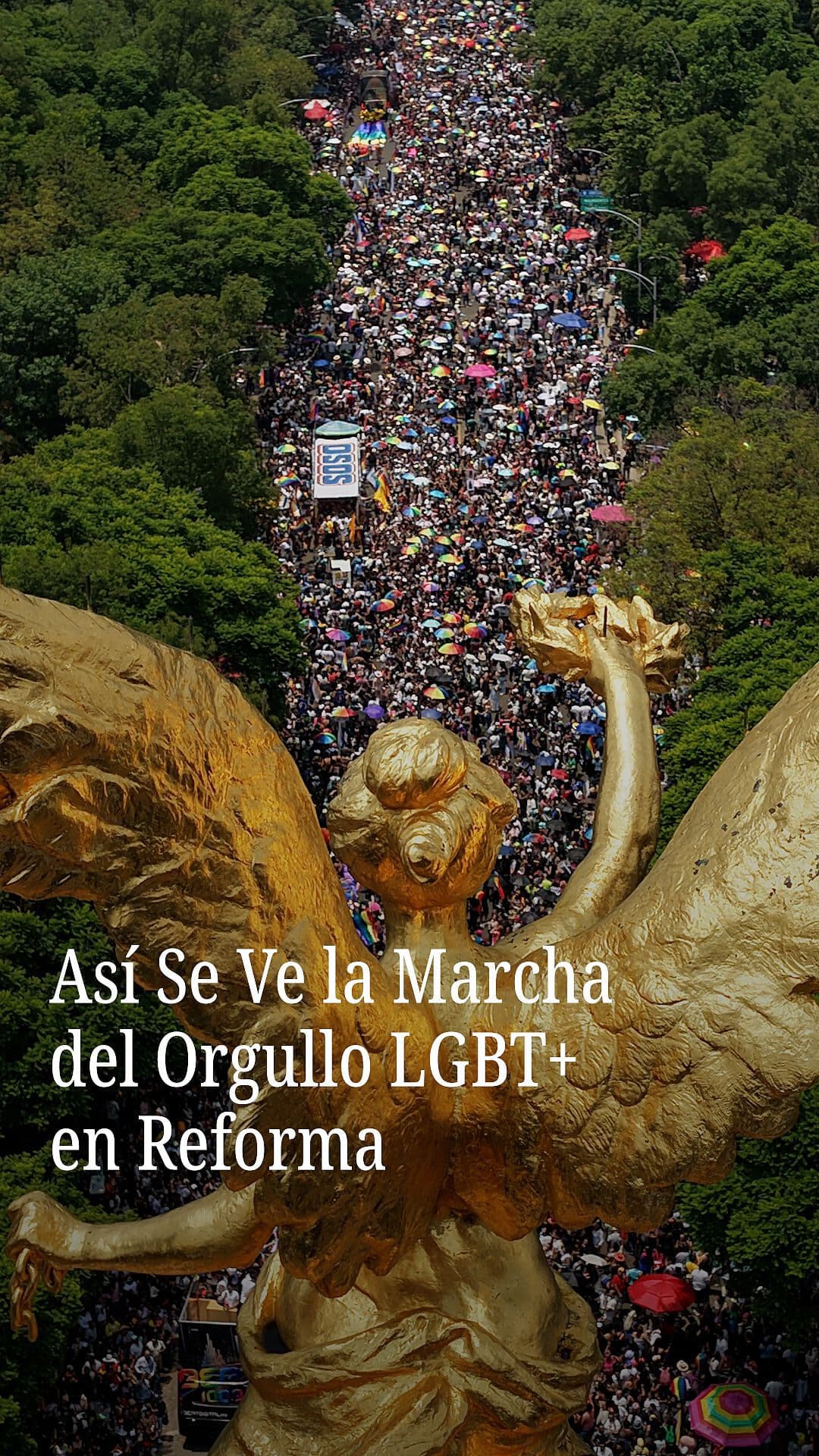 Así Se Ve la Marcha del Orgullo LGBT+ en Reforma
