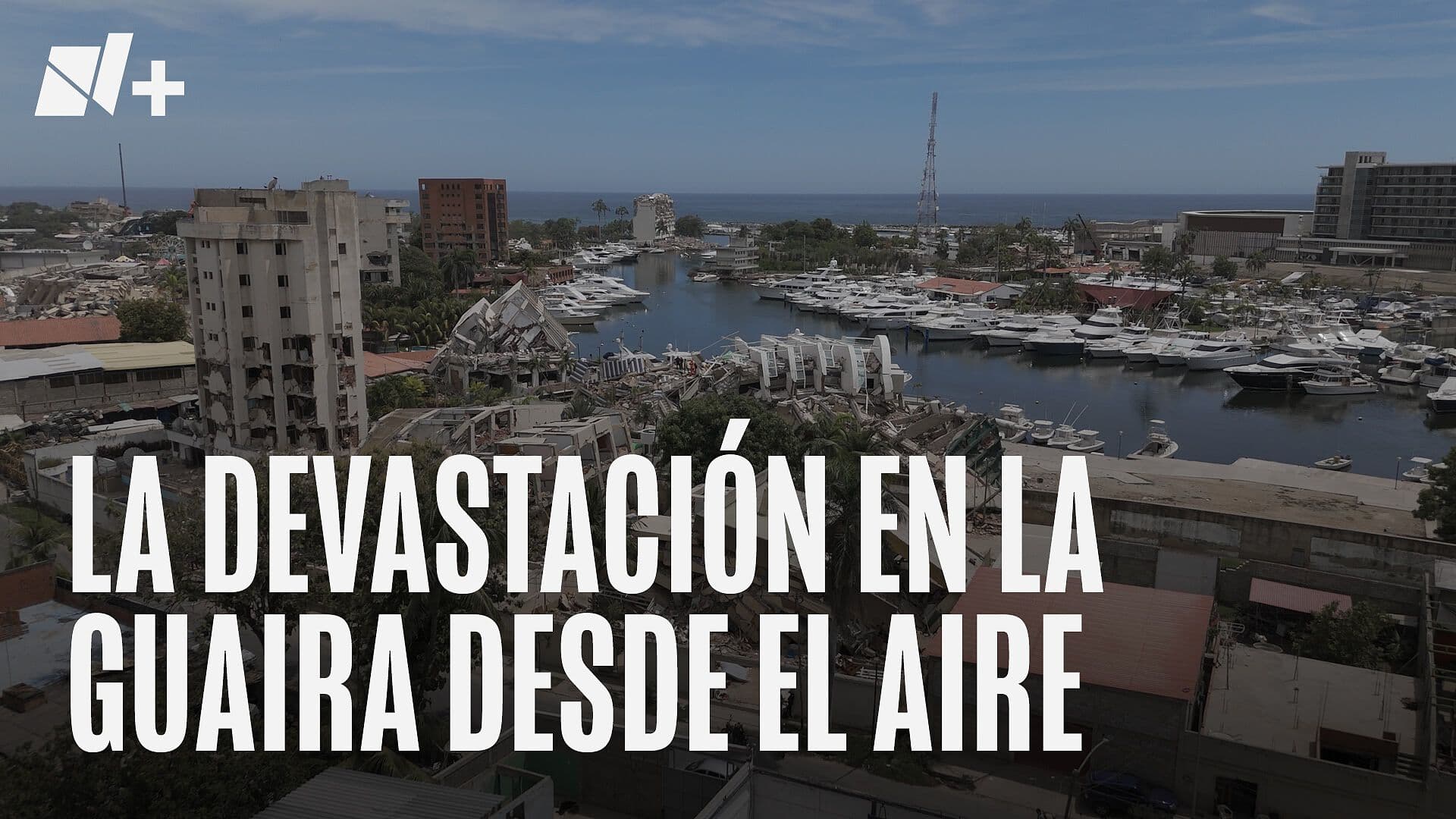 La Devastación en La Guaira Vista desde el Aire