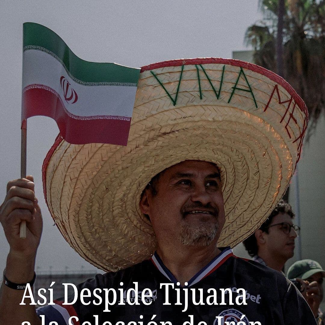 Así Despide Tijuana a la Selección de Irán