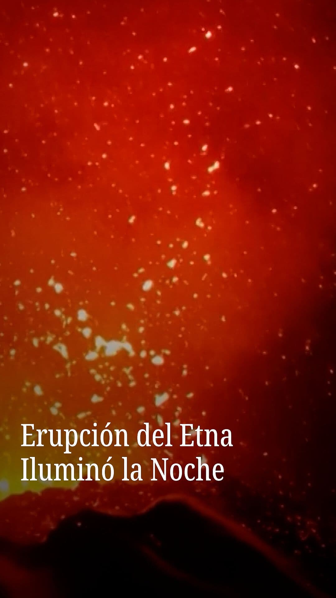 Erupción del Etna Iluminó la Noche Siciliana
