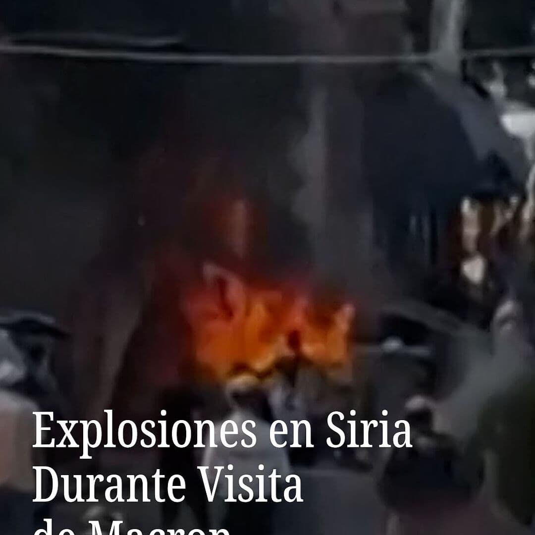 Explosiones en Siria Durante Visita de Macron