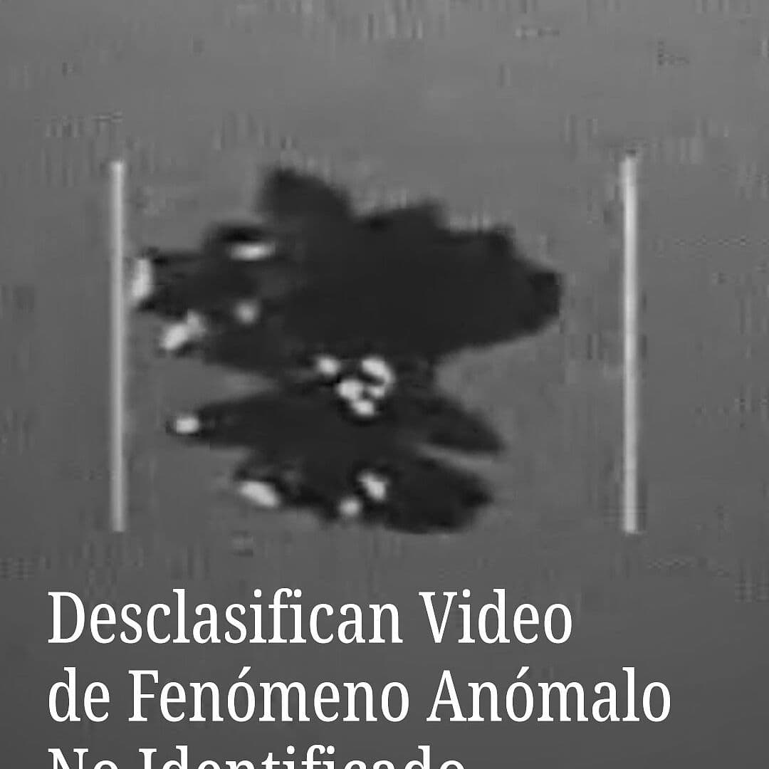 Desclasifican Video de Fenómeno Anómalo No Identificado