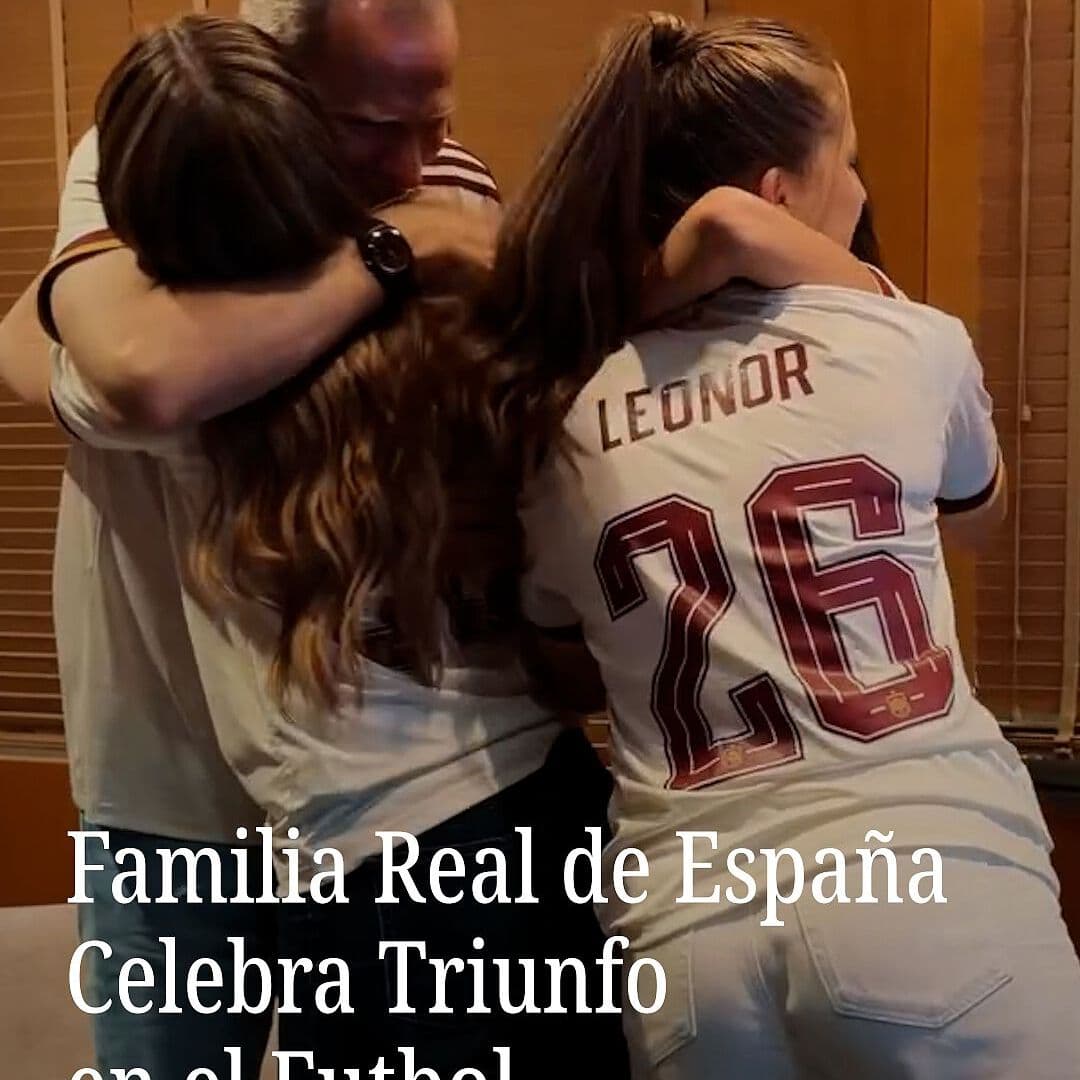 Familia Real de España Celebra Triunfo en el Futbol