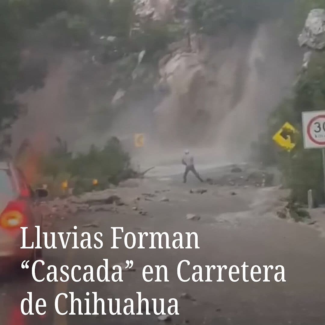 Lluvias Forman "Cascada" en Carretera de Chihuahua