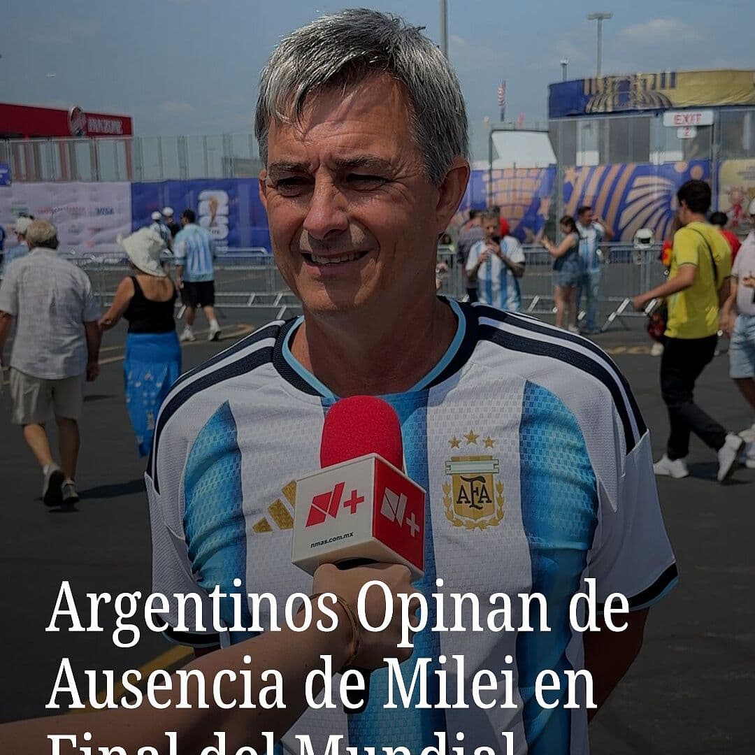 Argentinos Opinan de Ausencia de Milei en Final del Mundial