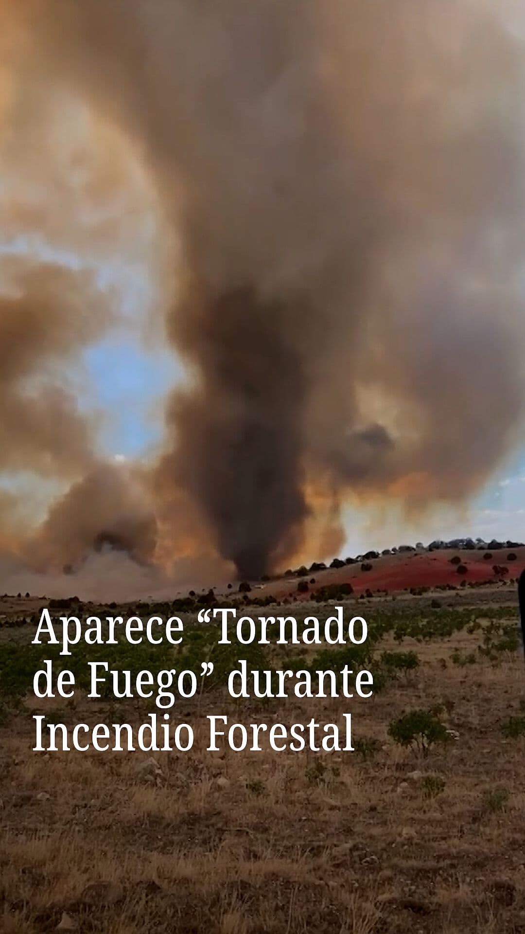 Aparece Tornado de Fuego durante Incendio Forestal