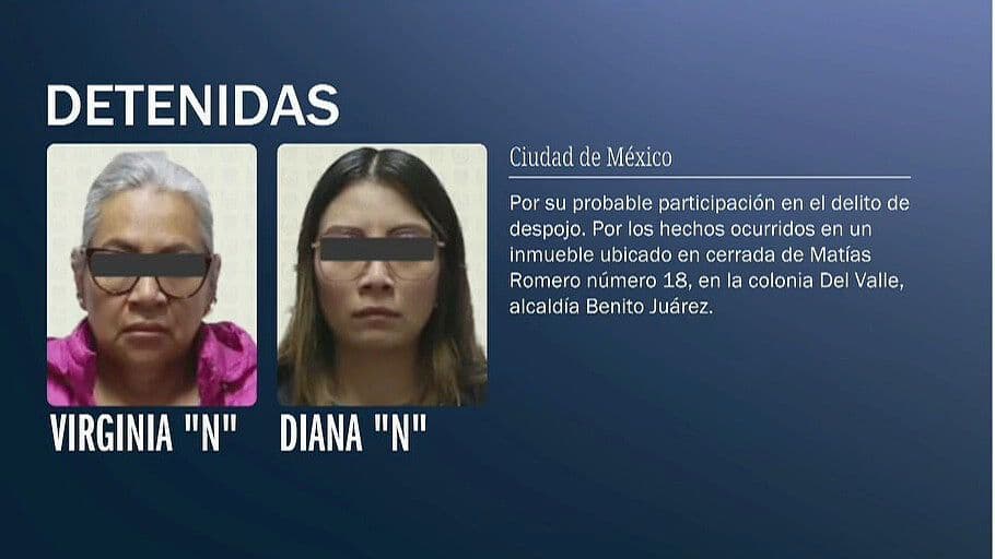 Dictan Prisión Preventiva a Virginia ‘N’ y Diana ‘N’ por Despojo de Vivienda en la Colonia del Valle