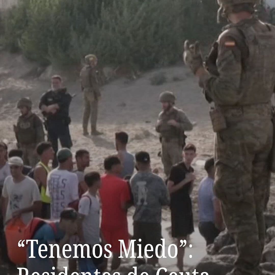 “Tenemos Miedo”: Residentes de Ceuta