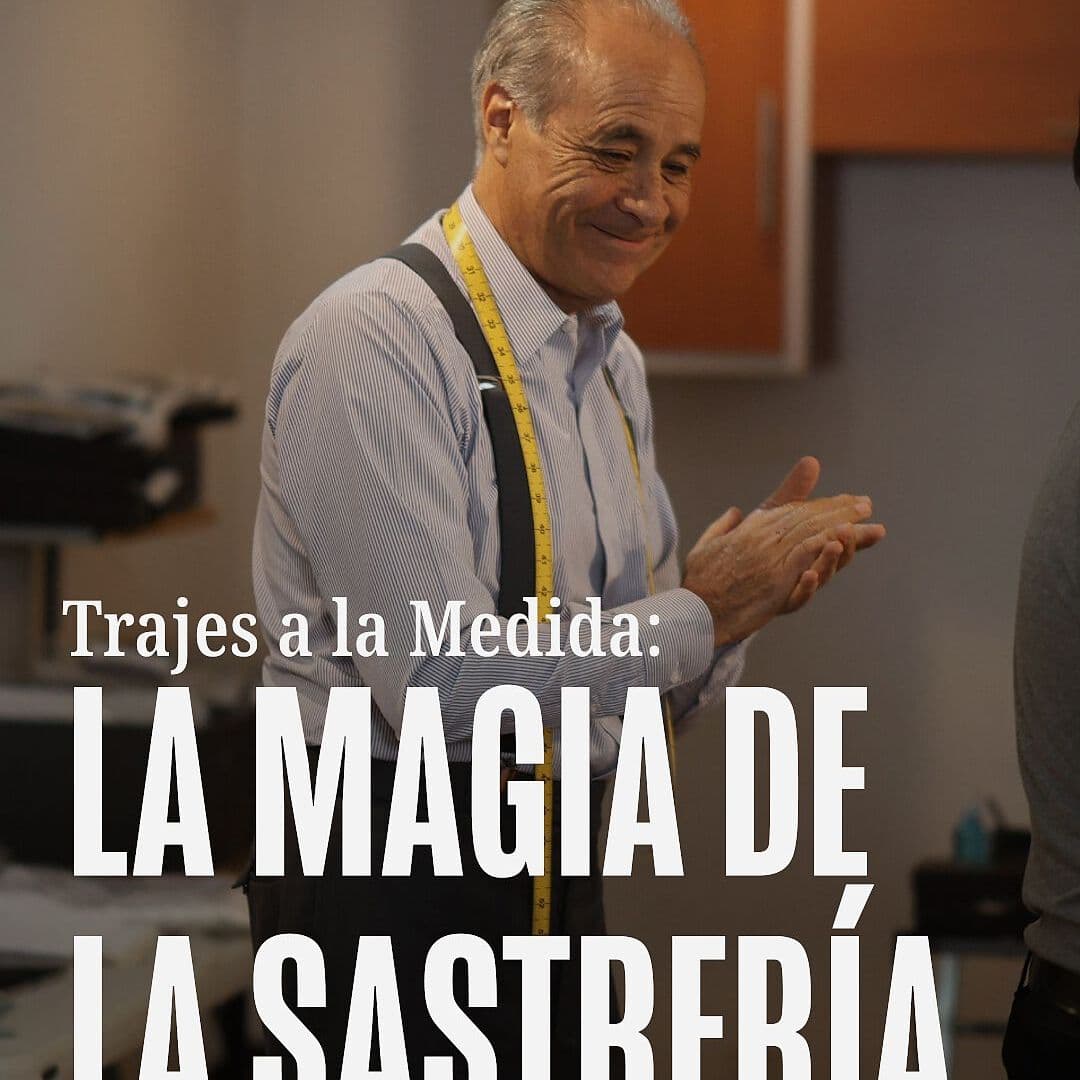 Trajes a la Medida: La Magia de la Sastrería