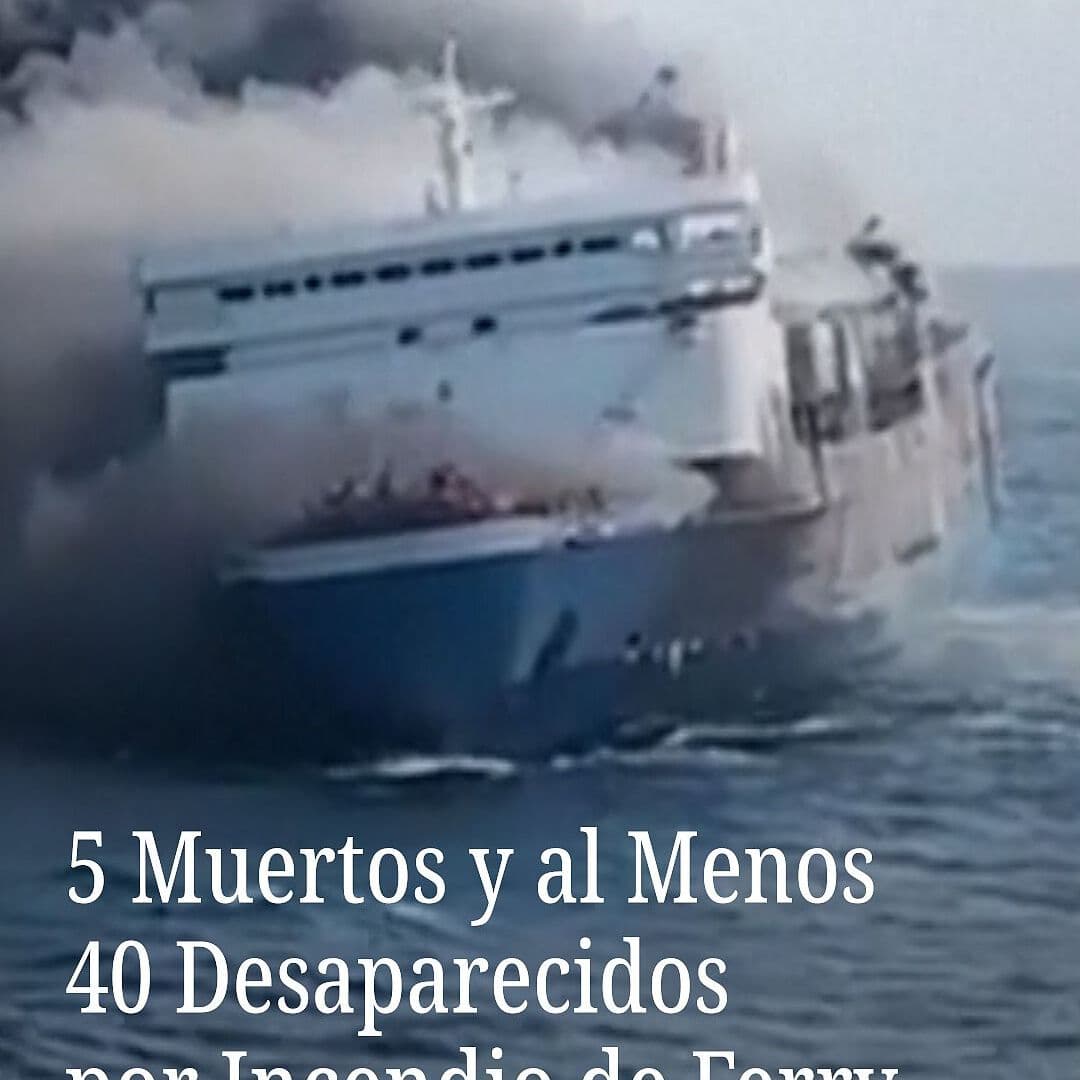 5 Muertos y Decenas de Desaparecidos por Incendio de Ferry
