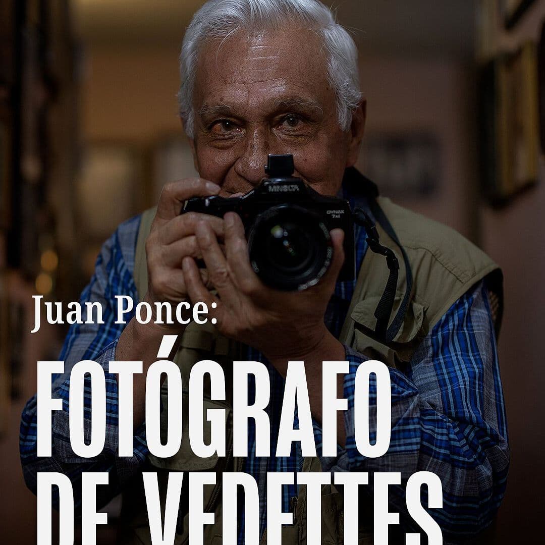 Juan Ponce: El Fotógrafo de las Vedettes