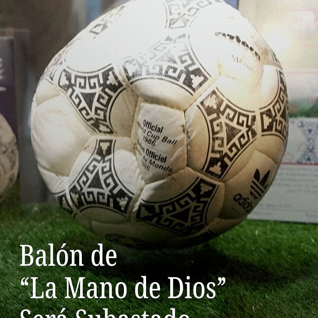 Balón de “La Mano De Dios” Será Subastado.