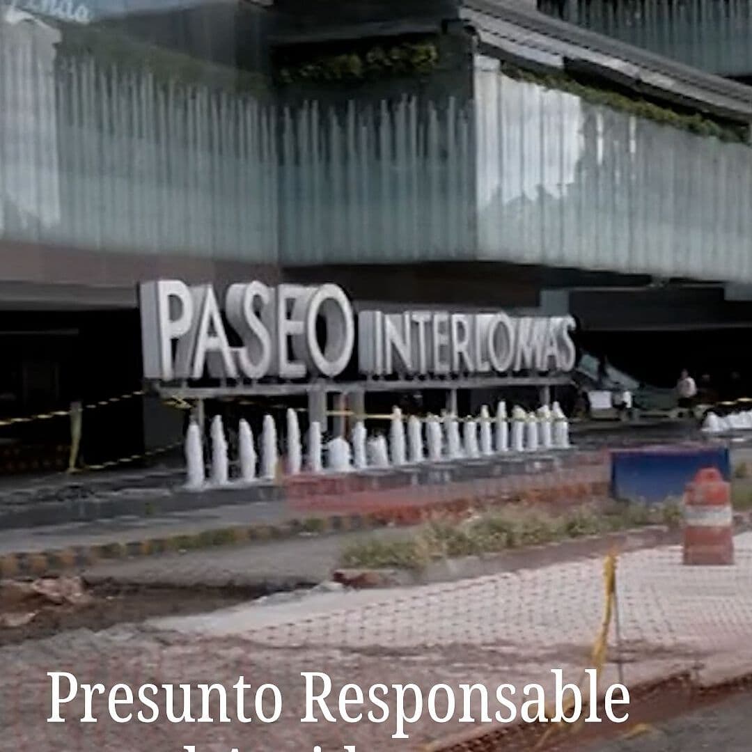 Presunto Responsable por el Accidente de Paseo Interlomas