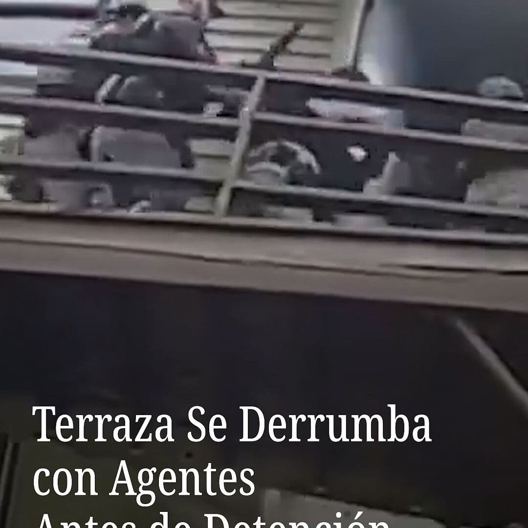 Terraza Se Derrumba con Agentes Antes de Detención