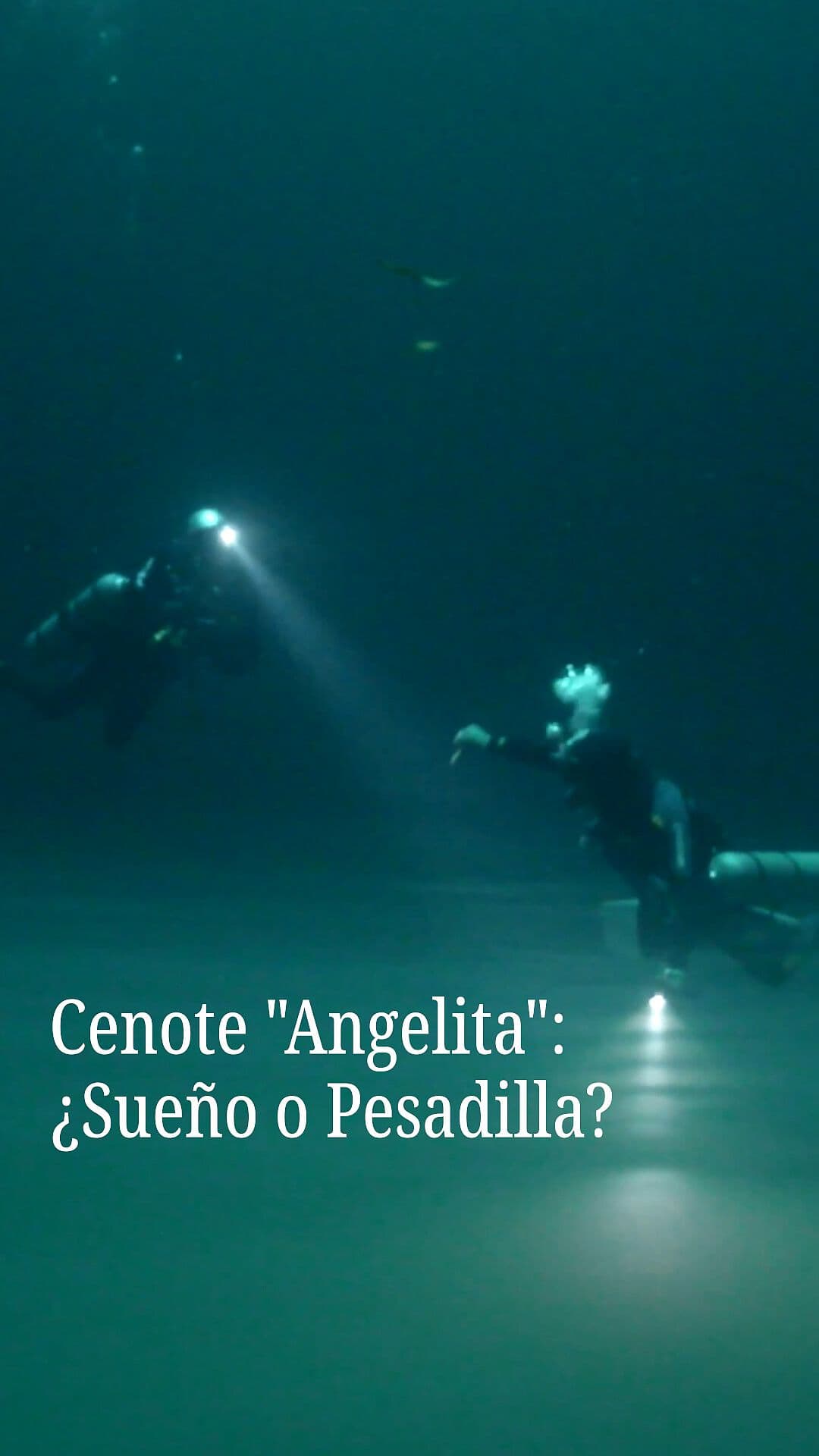 Cenote "Angelita": ¿Sueño o Pesadilla?