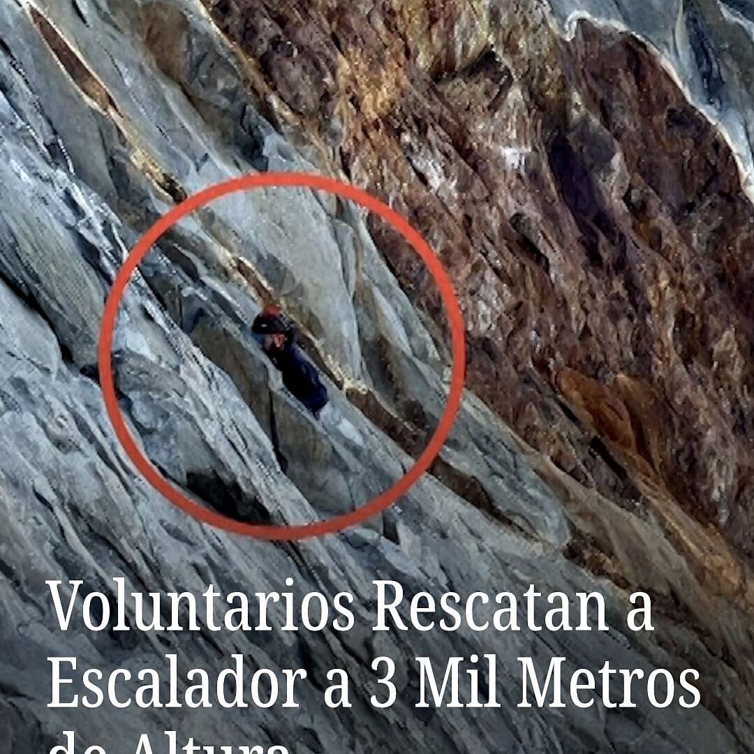 Voluntarios Rescatan a Escalador a 3 Mil Metros de Altura