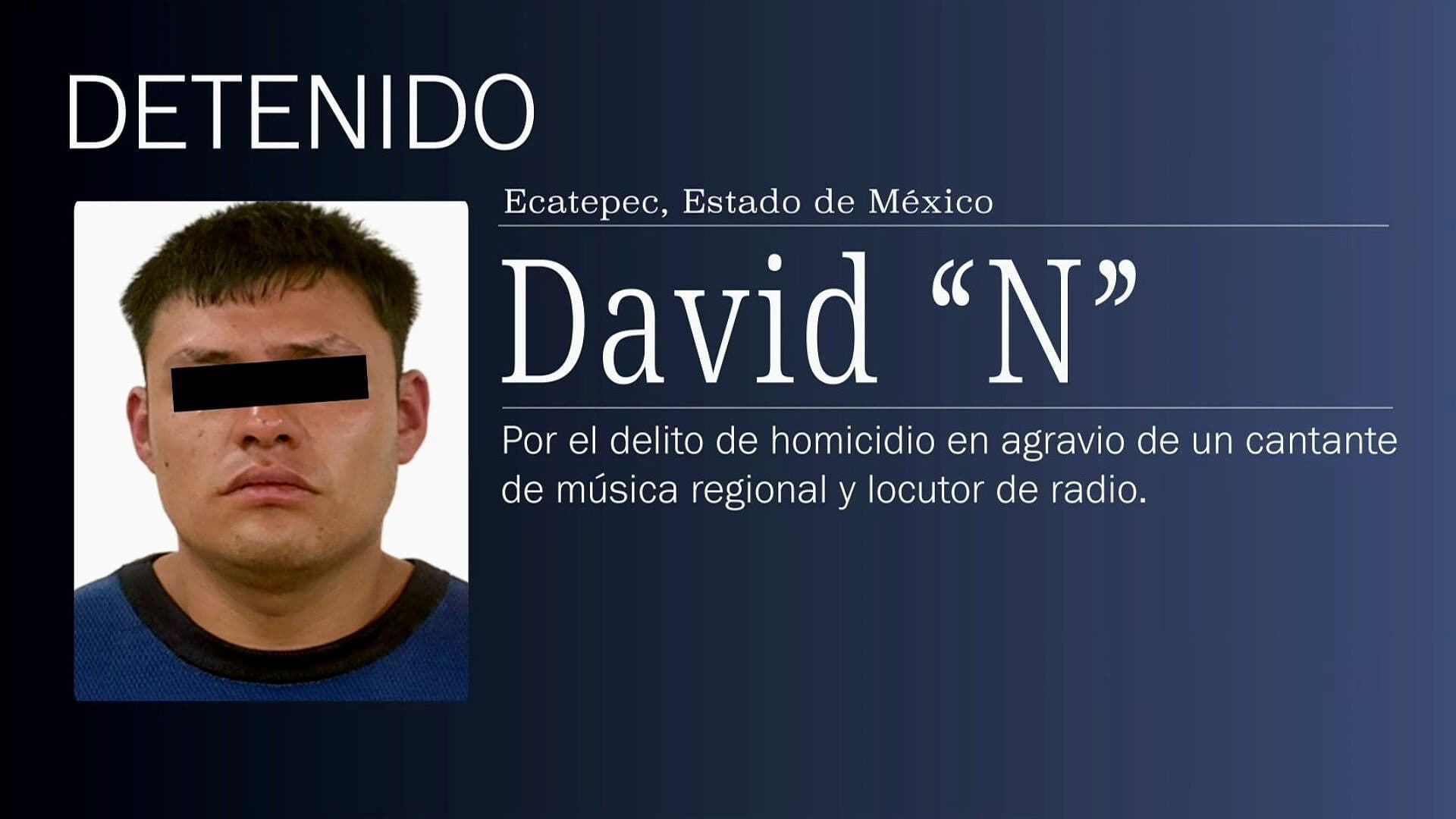 Detienen a David “N” por Homicidio de Cantante de Regional Mexicano en Ecatepec